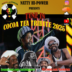 COCOA TEA MIX 2025 TRIBUTE R.I.P - TUNE IN (100% THE BEST OF COCOA TEA)