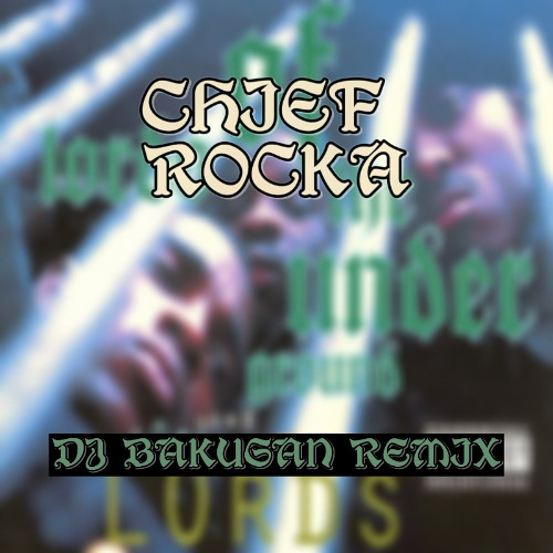 Chief Rocka - DJ Bakugan Edit [2023 Delayed]