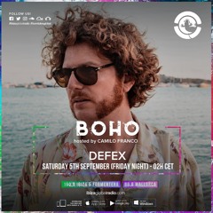 BOHO hosted by Camilo Franco on Ibiza Global Radio invites DEFEX #67 - [04/09/2020]