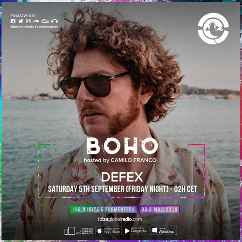 BOHO hosted by Camilo Franco on Ibiza Global Radio invites DEFEX #67 - [04/09/2020]