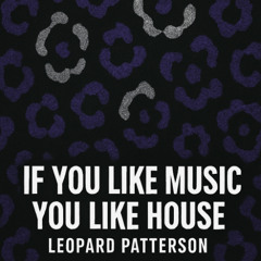 If You Like Music - You Like House [FREE DOWNLOAD]