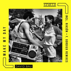 David Bau - Make My Day (Original Mix)