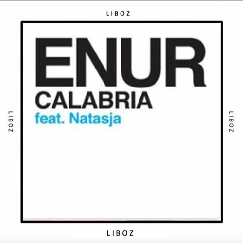 Enur - Calabria (LIBOZ Remix )