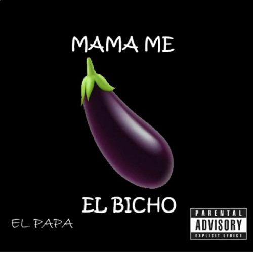 Stream Mama Me El Bicho by EL PAPA/ The POPE | Listen online for free on  SoundCloud