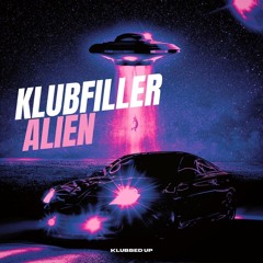 Klubfiller - Alien
