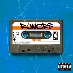 Rumors (prod. DimeJace)