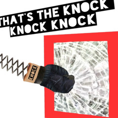 That’s the Knock Knock Knock (Instrumental)