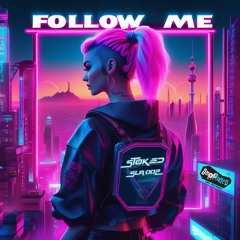 Stoked - Follow Me (Original Mix) [Smooshed Life Records]