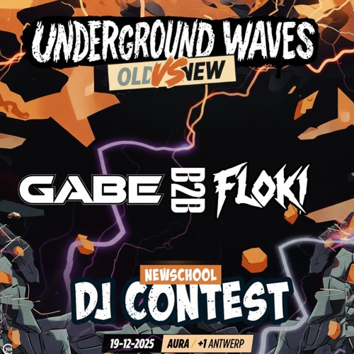 GABE B2B FLOKI - Underground Waves Old vs New DJ Contest