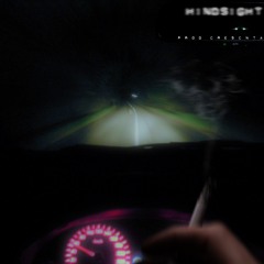 hindsight (prod.crescnta)