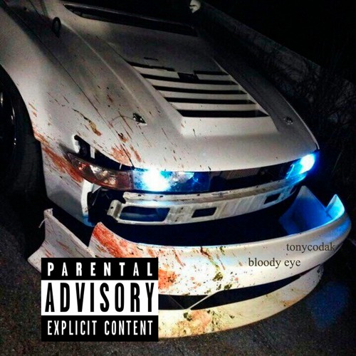 TONYCODAK - BLOODY EYE