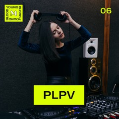 YOUNGBLOOD 06: PLPV