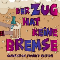 Mia Julia & Lorenz Büffel & Malle Anja - Der Zug Hat Keine Bremse (Generation Sounds Remix)
