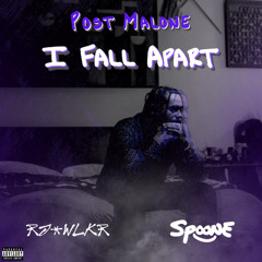 POST MALONE - I FALL APART (RJ-WLKR X SPOONE FLIP)