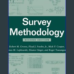 Read ebook [PDF] 📖 Survey Methodology Read Book