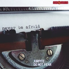 Jurpite - Do Not Fear - Single [Radio Karma]