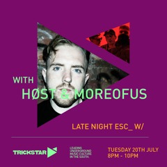 Moreofus Guest Mix [Late Night ESC_ | Trickstar Radio]