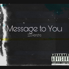 223 Honcho - Message To You