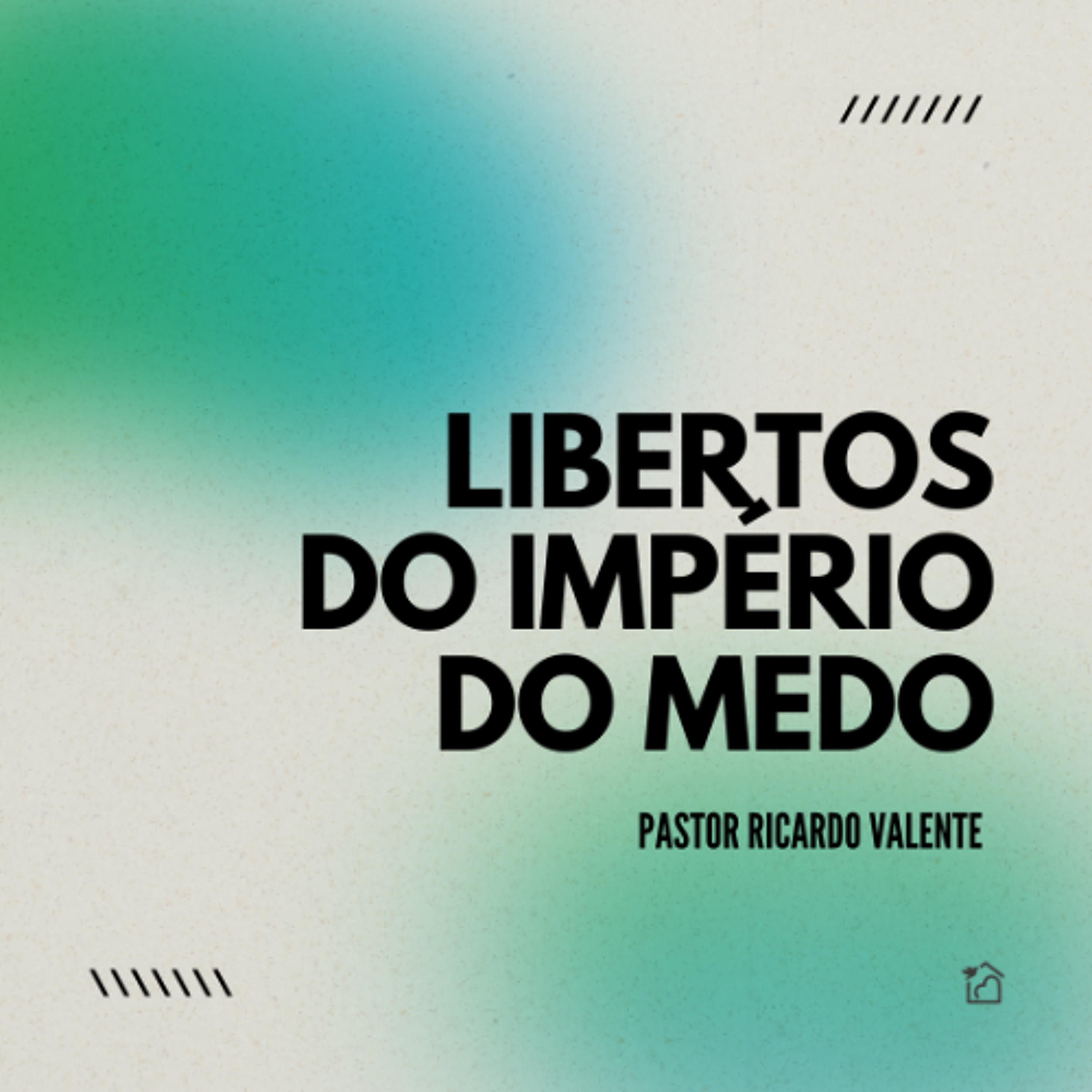 Libertos do Império do Medo - Pastor Ricardo Valente 31/10/2024 episode artwork