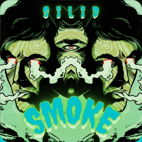 Stream SMOKE by SILID WORLDWIDE | Listen online for free on SoundCloud