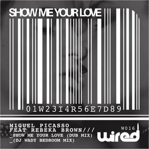 Show Me Your Love (DJ Wady Bedroom Mix)
