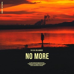 N.E.O.N, Dellahouse - No More