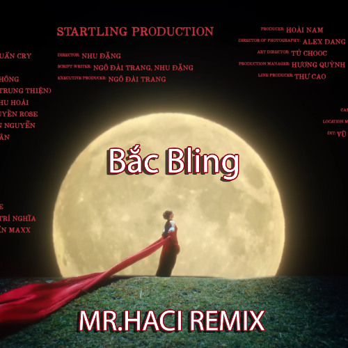 Bắc Bling - Hoà Minzy (Mr.Haci Remix - Demo)