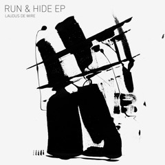 Laudus de Wire - Run&Hide EP [NWR140]