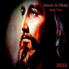Jesus is Okay