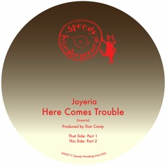 SW037 // Joyeria - Here Comes Trouble