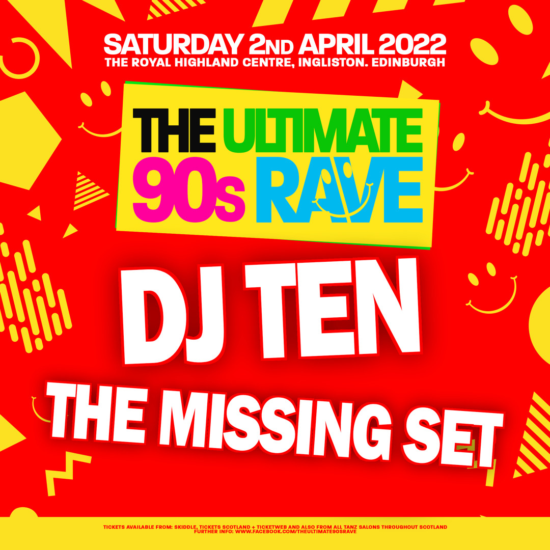 Stream DJ Ten - The Ultimate 90s Rave - The Missing Set [Apr 2022