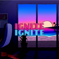 Ignite