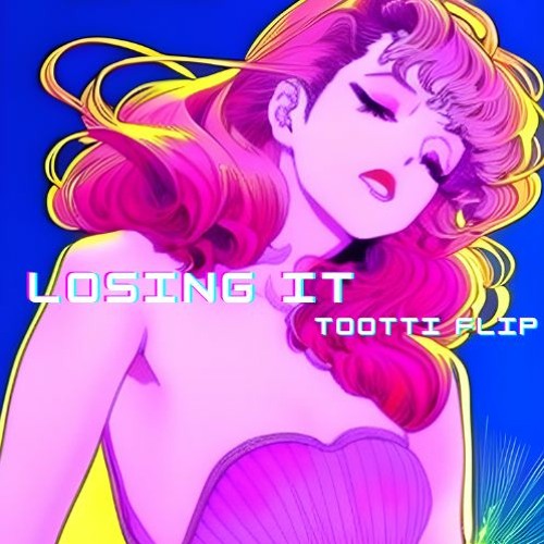 Losing It Fisher Tootti Flip