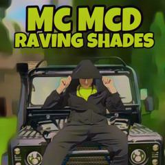 Raving Shades