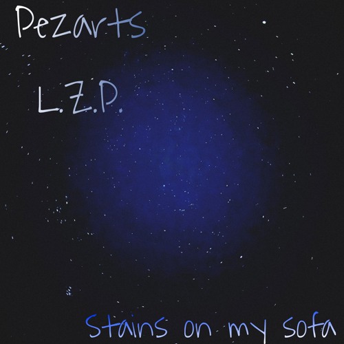 Stains on my sofa ft. L.Z.P.