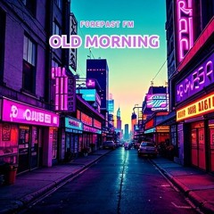 Old Morning