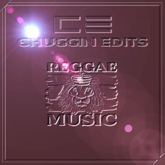 Reggae Edits vol 1 (Chuggin Edits)