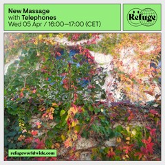 Telephones' New Massage 026 [Refuge Worldwide]