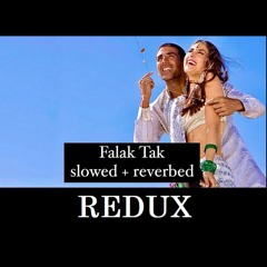 Falak Tak (slowed + reverbed) (redux)