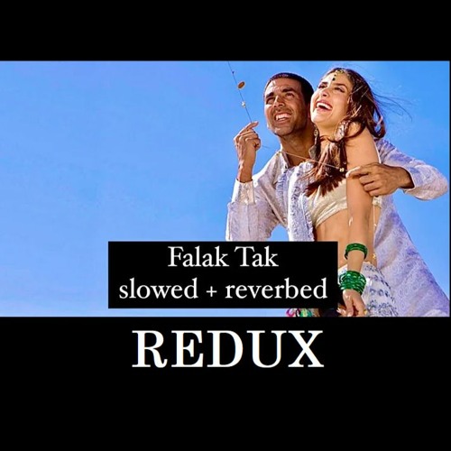 Falak Tak (slowed + reverbed) (redux)