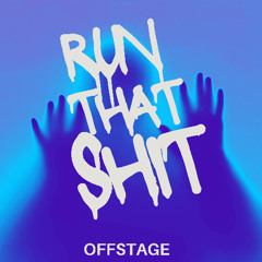 Run That Shit
