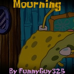 Friday Night Funkin' - Mourning (VS SpongeBob) (READ DESCRIPTION)