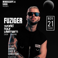 Live at SAGA-FUZIGER ( Brazil ) | International Guest DJ | 21 Nov 2025 , DA NANG , VIET NAM