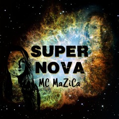 Super Nova (MC MaZiCa version 2021 cover JESERS)
