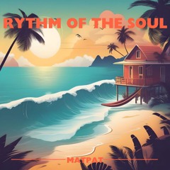 RYTHM OF THE SOUL