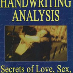 [Free] EPUB 📭 Handwriting Analysis: Secrets of Love, Sex and Relationships by  Bart