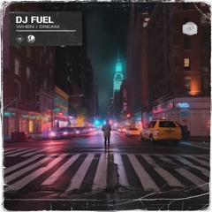 DJ Fuel - When I Dream (Original Mix) [Pumping Records]