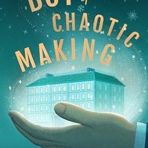 (Download PDF) Boy of Chaotic Making (Whimbrel House, #3) - Charlie N. Holmberg
