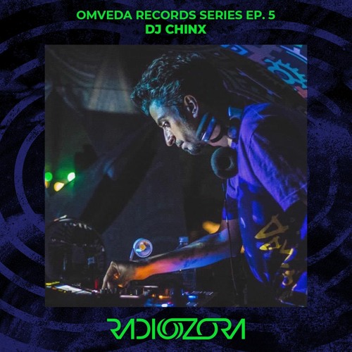 Listen to DJ CHINX | Omveda Records series Ep. 5 | 26/04/2022 by 
