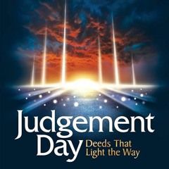 6-The Parable of Judgement Day|'قیامت کے دن کی تمثیل